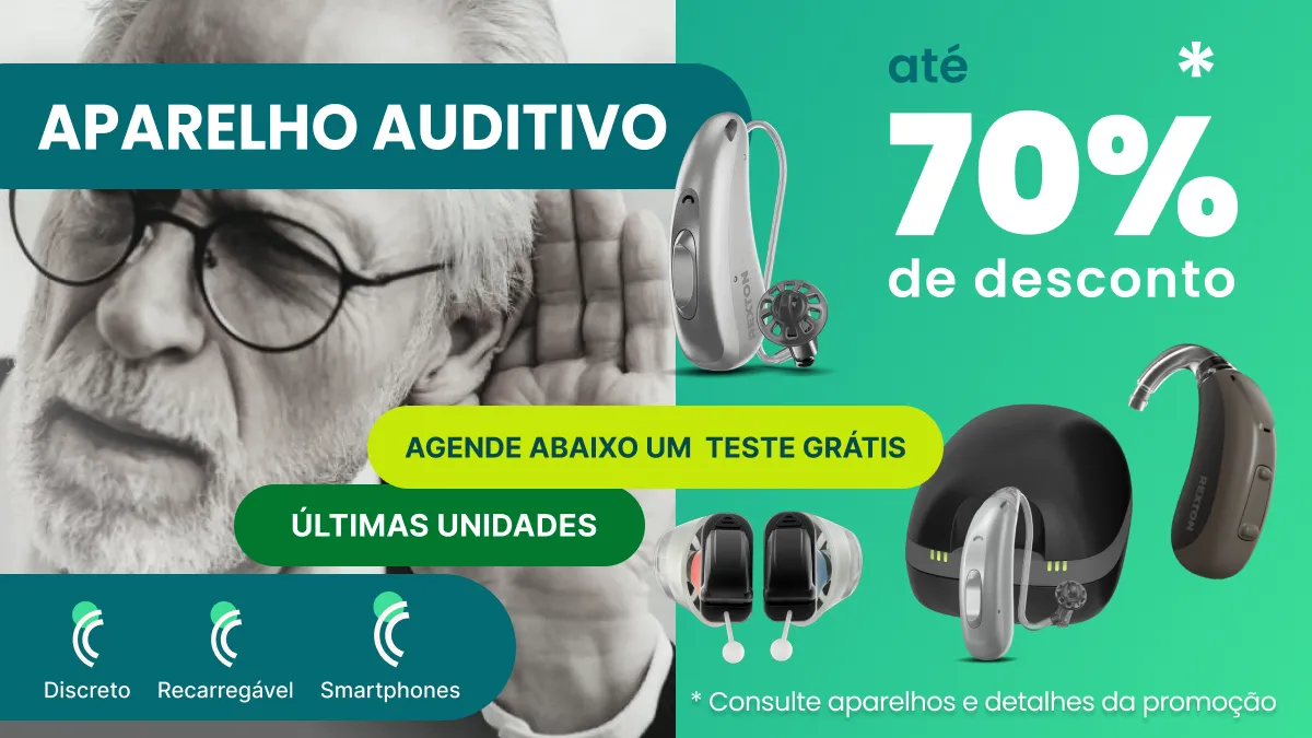 Promoção Aparelhos Auditivos com até 70% de desconto: Imperdível